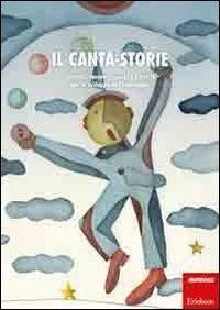 Il canta-storie. Canzoni, racconti, giochi e attivit&agrave; per lo sviluppo del linguaggio