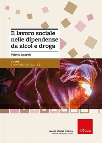 Il lavoro sociale nelle dipendenze da alcol e droga