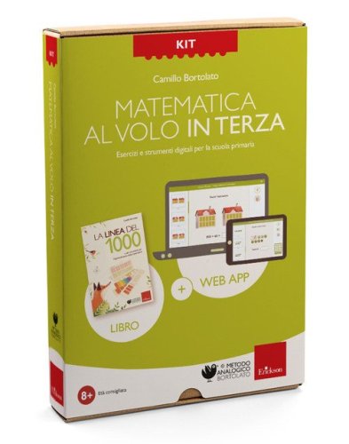 Kit. Matematica al volo in terza. Esercizi e strumenti digitali per la scuola primaria