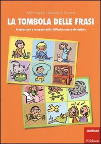 La tombola delle frasi. Prevenzione e recupero delle difficolt&agrave; morfo-sintattiche