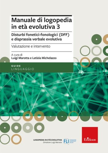 Manuale di logopedia in et&agrave; evolutiva