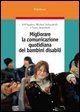 Migliorare la comunicazione quotidiana dei bambini disabili