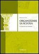 Organizzare la scuola. Un approccio per metafore