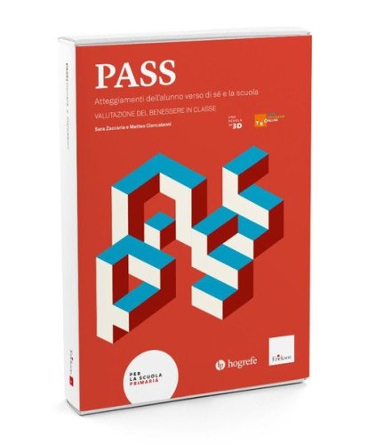 PASS. Atteggiamenti dell'alunno verso di s&eacute; e la scuola. Valutazione del benessere in classe