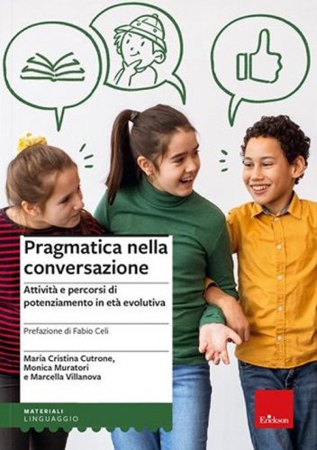 Pragmatica nella conversazione. Attività e percorsi di potenziamento in età evolutiva