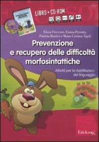 Prevenzione e recupero delle difficolt&agrave; morfosintattiche. Schede operative per la riabilitazione del linguaggio. Kit
