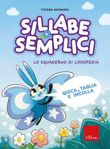 Sillabe semplici. Lo Squaderno di logopedia