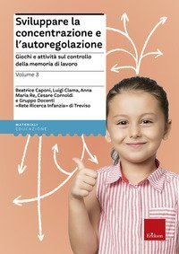 Sviluppare la concentrazione e l'autoregolazione