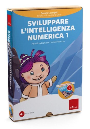 Sviluppare l'intelligenza numerica 1. Attivit&agrave; e giochi con i numeri fino a 10