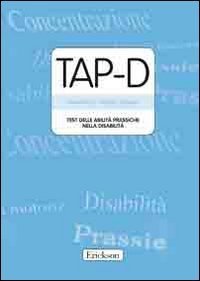TAP-D. Test delle abilit&agrave; prassiche nella disabilit&agrave;