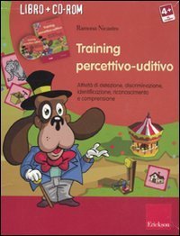 Training percettivo-uditivo. Attivit&agrave; di detezione, discriminazione, identificazione