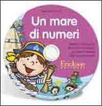 Un mare di numeri. Attivit&agrave; di conoscenza dei numeri e di calcolo per il primo biennio della scuola primaria. CD-ROM