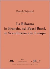 La riforma in Francia, nei Paesi Bassi, in Scandinavia e in Europa orientale