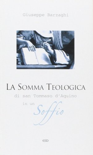 La somma teologica di San Tommaso d'Aquino in un soffio