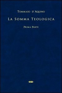 La somma teologica. Testo latino a fronte