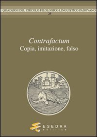 Contrafactum. Copia, Imitazione, Falso