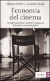 Economia del cinema - Principi economici e variabili strategiche del settore cinematografico