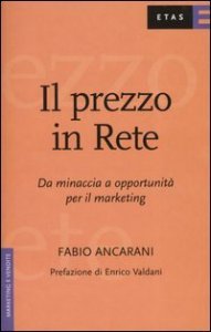 Il prezzo in rete. Da minaccia a opportunit&agrave; per il marketing