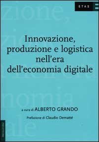 Innovazioni, produzione e logistica nell'era dell'economia digitale