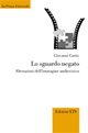 Lo sguardo negato. Alterazioni dell'immagine audiovisiva