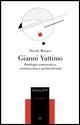 Gianni Vattimo - Ontologia ermeneutica, cristianesimo e modernità