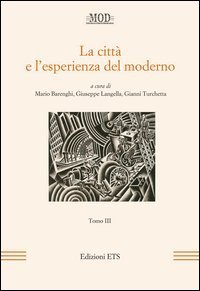 La città e l'esperienza del moderno