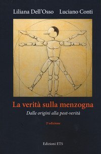 La verit&agrave; sulla menzogna. Dalle origini alla post-verit&agrave;