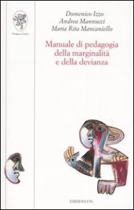 Manuale di pedagogia della marginalit&agrave; e della devianza