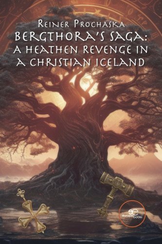 Bergthora's saga: a heathen revenge in a Christian Iceland