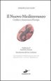 Il nuovo Mediterraneo - Confine o rinascenza d'Europa