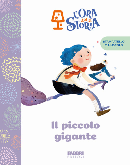 Il piccolo gigante. L'ora della storia