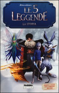 Le 5 leggende. La storia