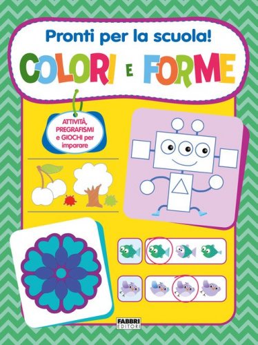 Pronti per la scuola! Colori e forme