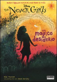 Un magico desiderio. The Never Girls