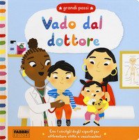 Vado dal dottore. Grandi passi