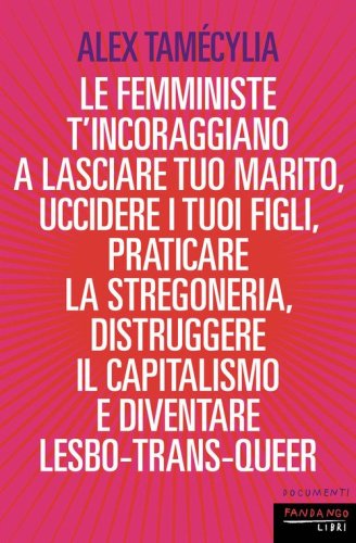 Le femministe ti incoraggiano