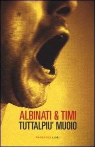 Tuttalpi&ugrave; muoio