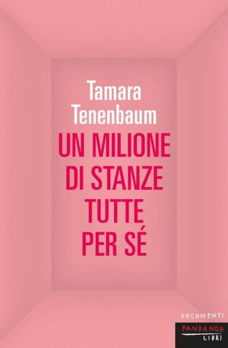 Un milione di stanze tutte per s&eacute;
