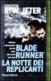 Blade Runner - La notte dei replicanti