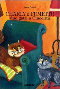 Charly & Fumetto - Due gatti a Cinecittà