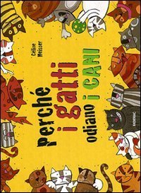 Perch&eacute; i gatti odiano i cani