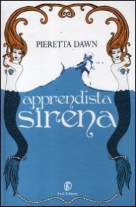 Apprendista sirena. La trilogia degli Interspecie
