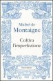 Coltiva l'imperfezione