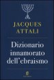 Dizionario innamorato dell'ebraismo