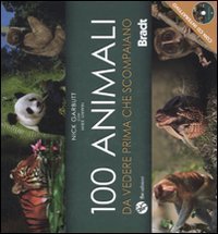 Cento animali da vedere prima che scompaiano