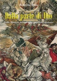Dalla parte di Dio - Dalle illusioni di '68 alla speranza cristiana