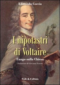 Nipotastri di Voltaire - Fango sulla Chiesa