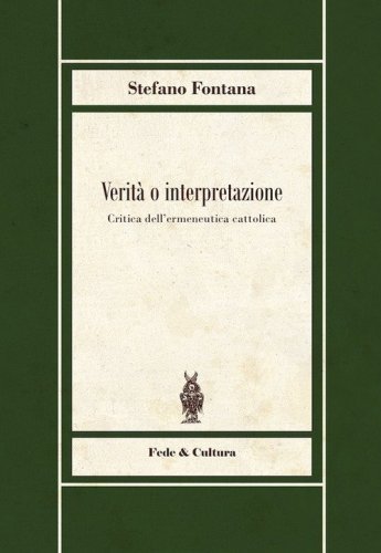 Verit&agrave; o interpretazione