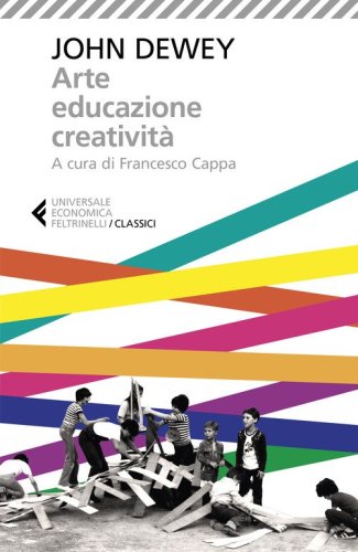 Arte, educazione, creativit&agrave;