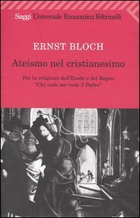 Ateismo nel Cristianesimo - Per la religione dell'Esodo e del Regno. «Chi vede me vede il Padre»